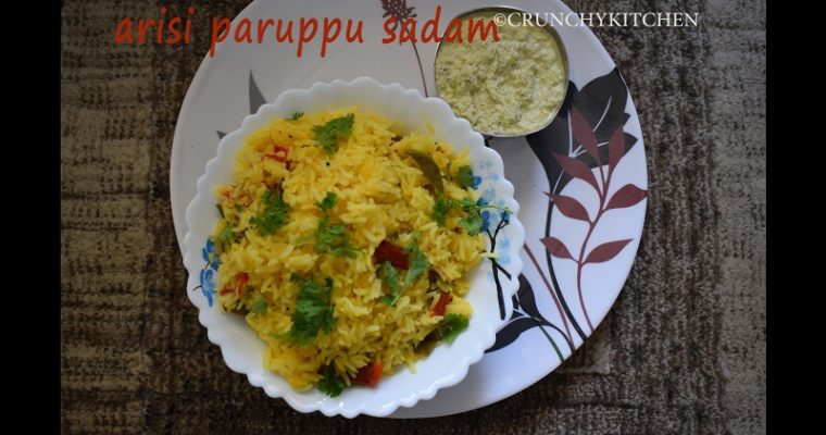 Arisi Paruppu Sadam Recipe / Dhal Rice Recipe / Kongunadu Special