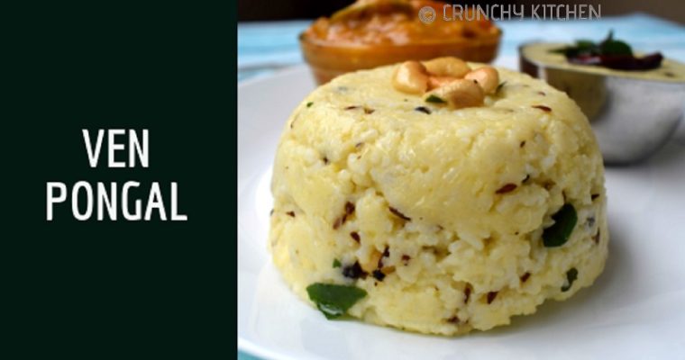 How to Make TamilNadu Style Ven Pongal / Khara Pongal
