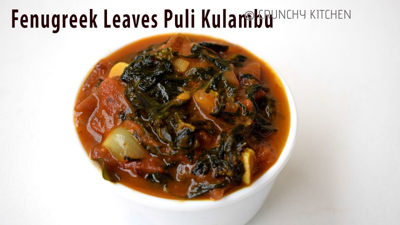Fenugreek Leaves Puli Kulambu 