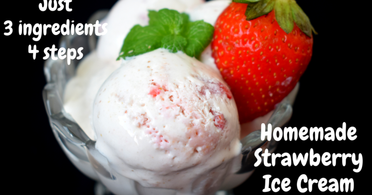 Homemade Strawberry Ice Cream | Just 4 steps | Eggless Ice Cream