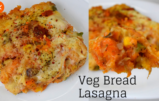 Veg Bread Lasagna Recipe | Cheesy Lasagna with Bread